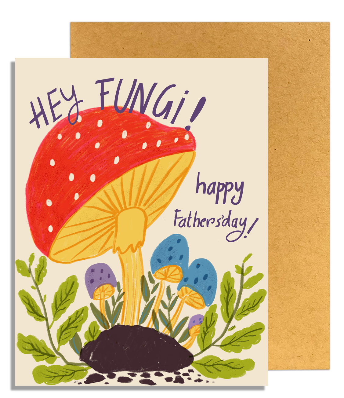 Tell your dad what a 'Fun-gi' he is.