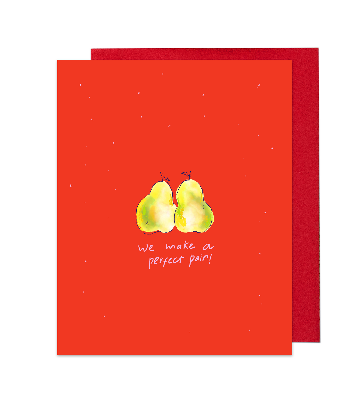We make a perfect pair! - Valentines day card