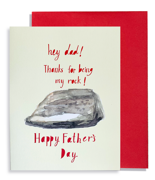 Tell dad he is your rock!