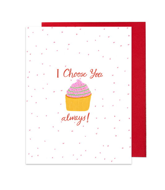 I choose you this Valentines day and everyday!