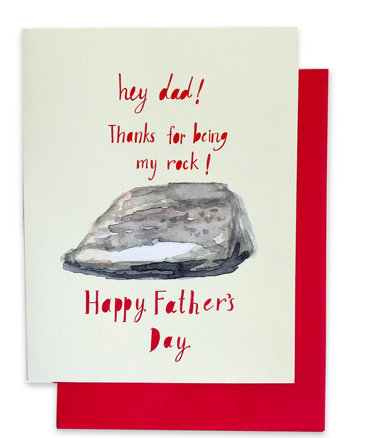 Tell dad he is your rock!